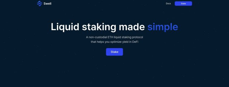 Swell: Non-custodial ETH liquid staking protocol designed to optimize yield in DeFi. The homepage emphasizes simplicity and offers users the ability to stake their ETH easily.