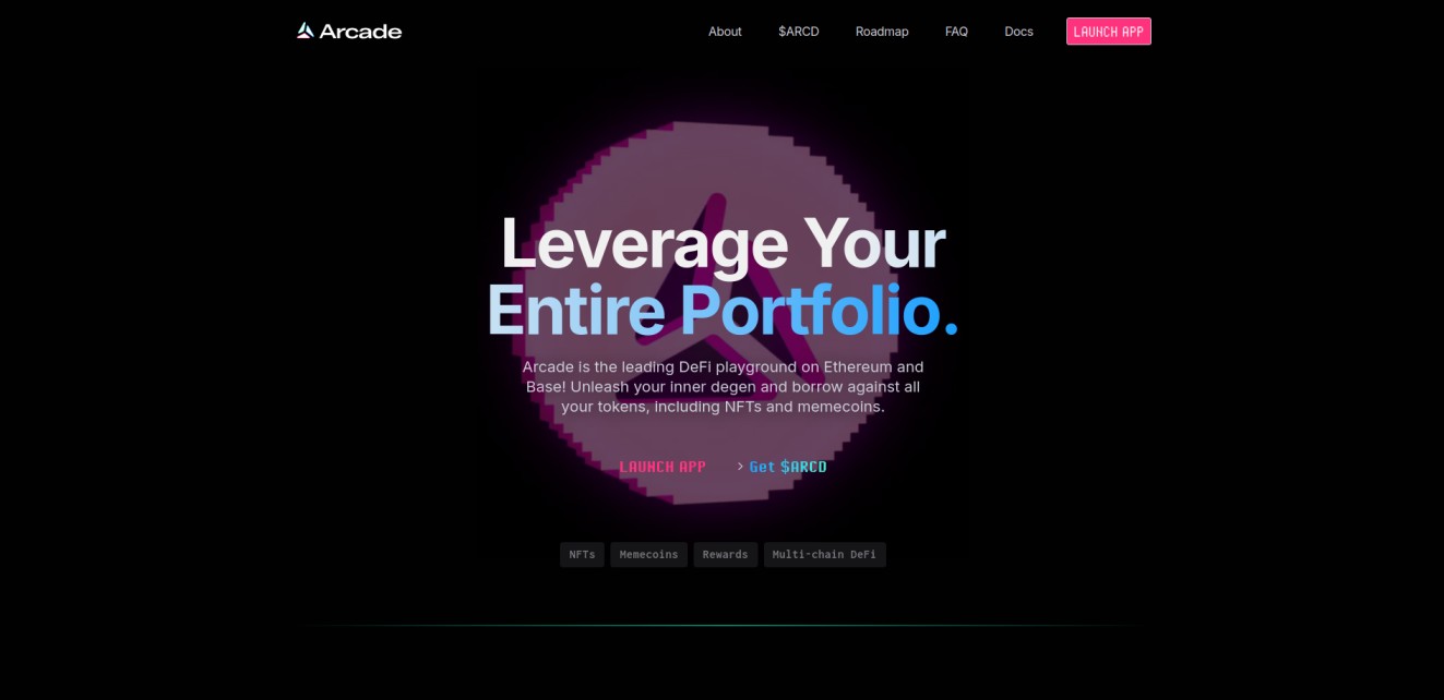 Arcade DeFi platform homepage featuring bold text 'Leverage Your Entire Portfolio' against a dark background with a glowing pink circular logo. The platform highlights borrowing against NFTs and memecoins, with buttons for launching the app and acquiring the $ARCD token.